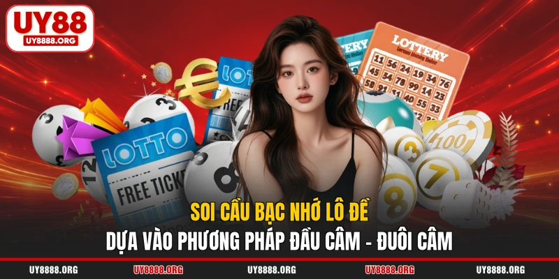 Soi cầu bạc nhớ lô đề dựa vào phương pháp đầu câm - đuôi câm Soi cầu bạc nhớ lô đề dựa vào phương pháp đầu câm - đuôi câm
